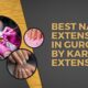 Best Nail Extension in Gurgaon by Karas Extensions