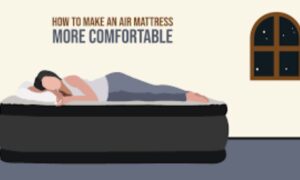 how to make air mattress more comfortable
