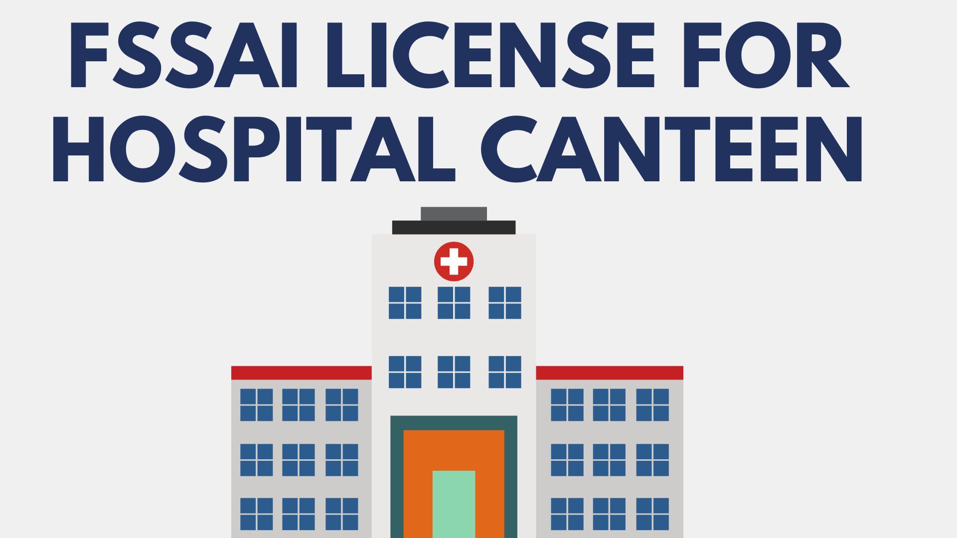 Fssai License for Hospital canteen
