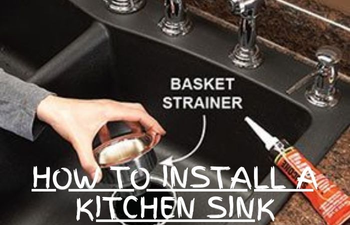 How to Install a Kitchen Sink
