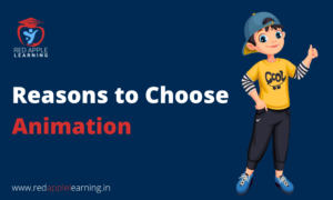 Reasons to Choose Animation