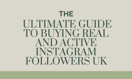The Ultimate Guide to Buying Real and Active Instagram Followers UK