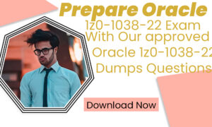 1z0-1038-22-Dumps-Questions