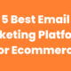 5 best email marketing platforms