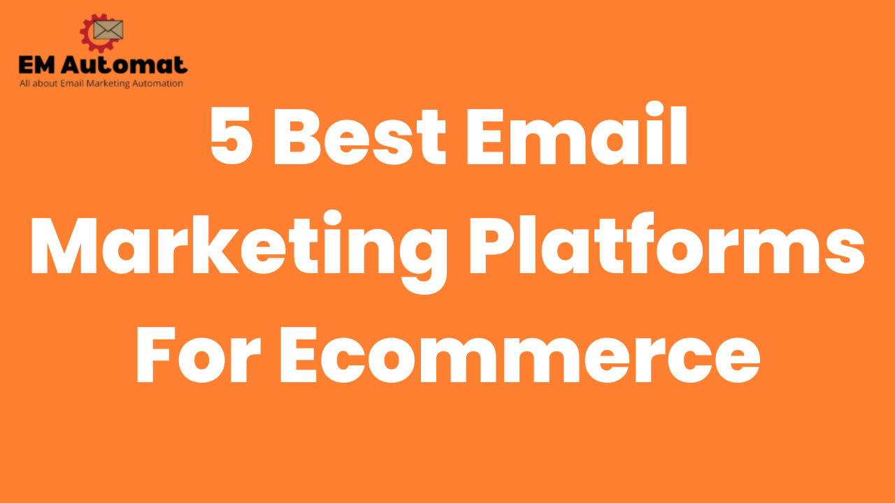 5 best email marketing platforms