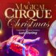 A Magical Cirque Christmas