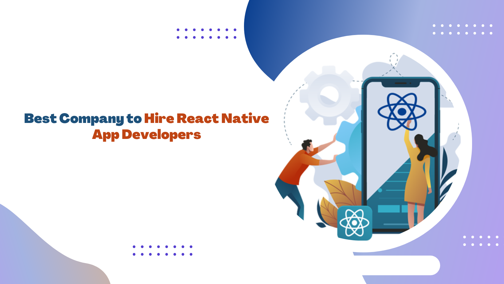 Best Company to Hire React Native App Developers