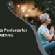Best Yoga Postures for Asthma