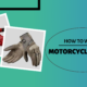 How To Wash Motorcycle Gloves