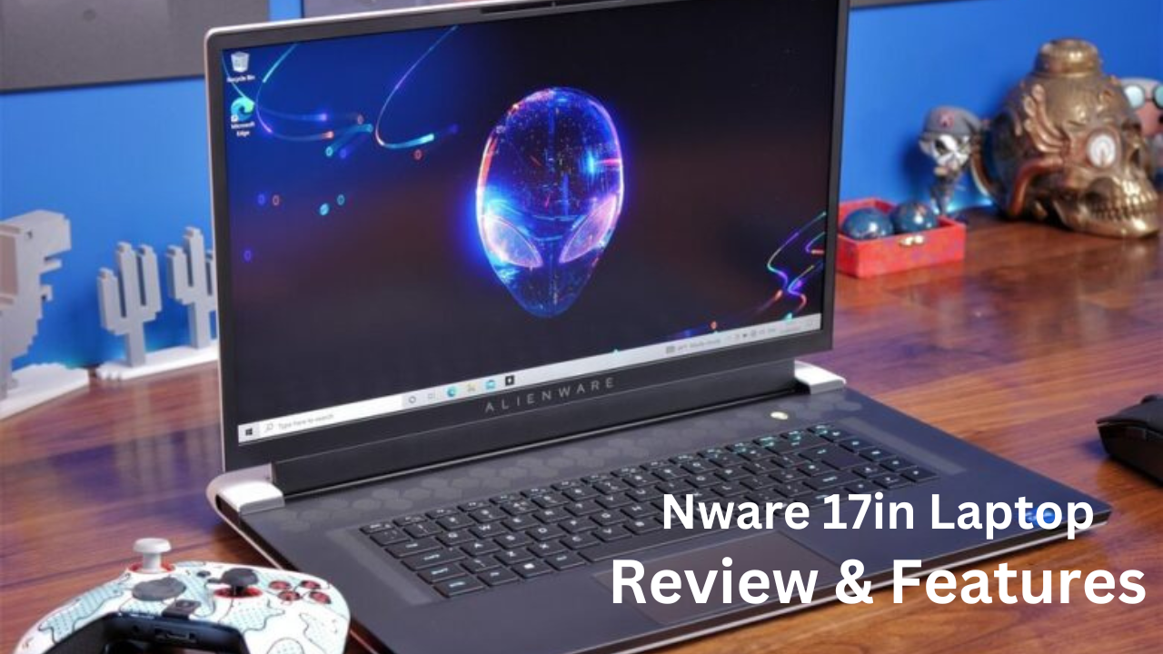 Nware 17in Laptop