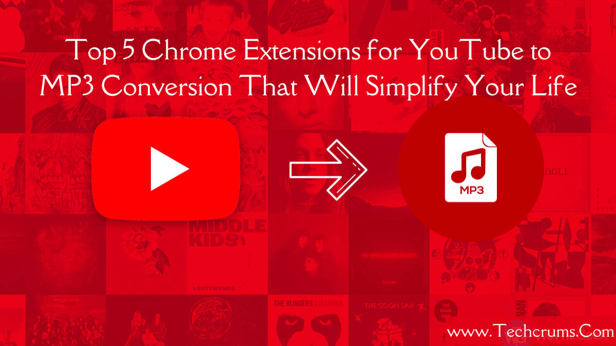 Top 5 Chrome Extensions for YouTube to MP3 Conversion That Will Simplify Your Life (1200 × 675 px)