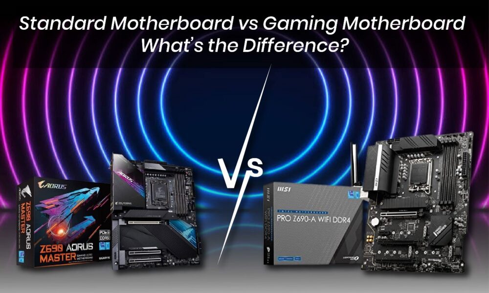 Standard Motherboard vs Gaming Motherboard What’s the Difference