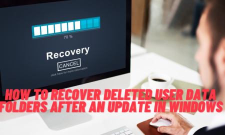 How To Recover Deleted User Data Folders After An Update In Windows