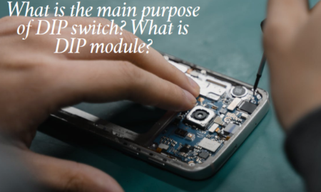 What is the main purpose of DIP switch? What is DIP module?
