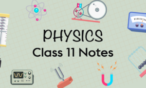 class 11 physics notes