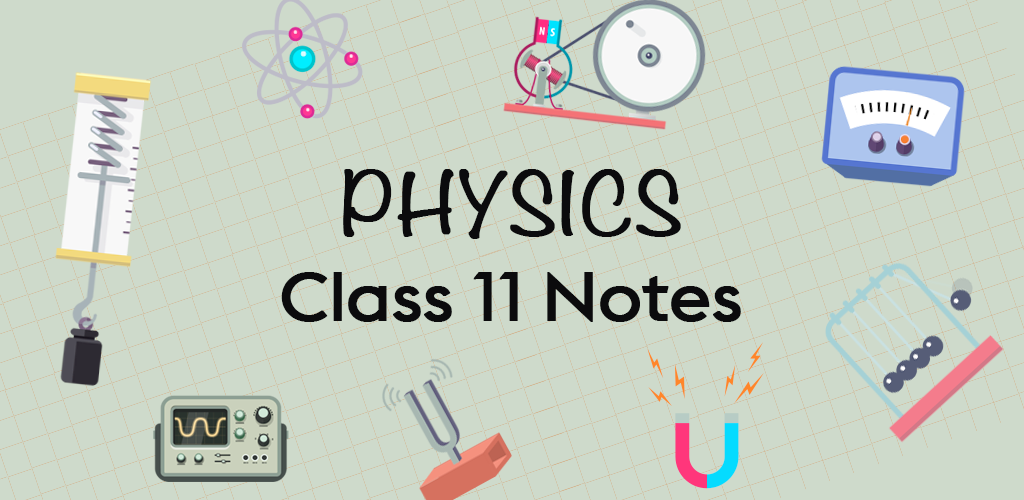 class 11 physics notes