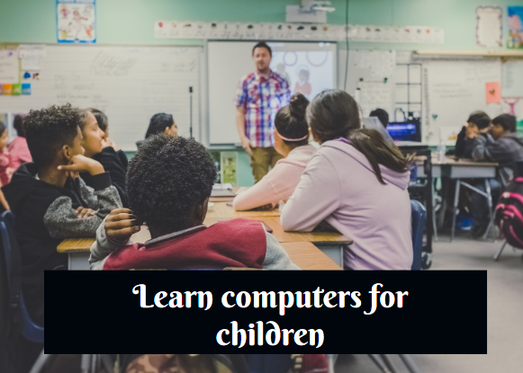 Learn computers for children
