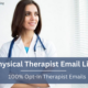 Physical Therapist Email List