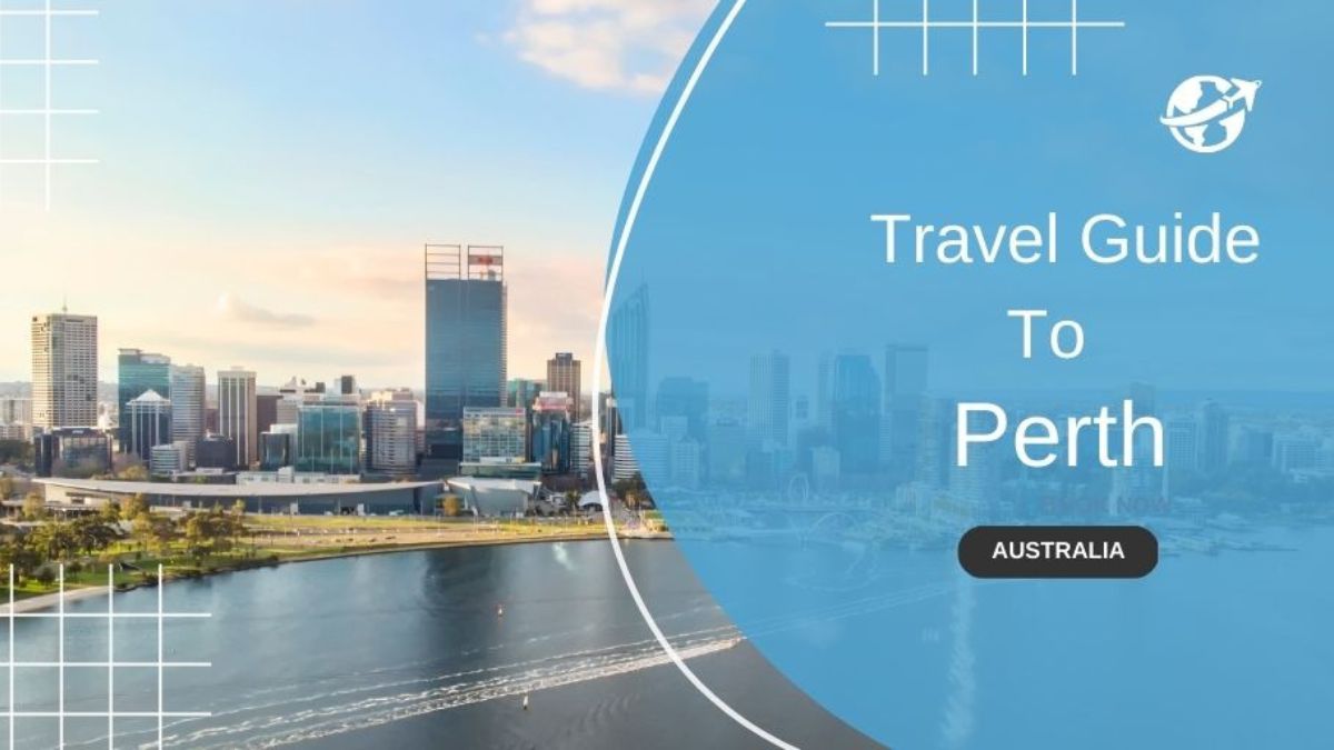 Travel Guide to Perth